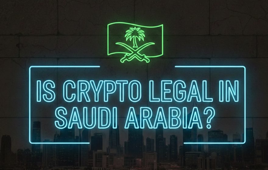 Is Crypto Legal in Saudi Arabia